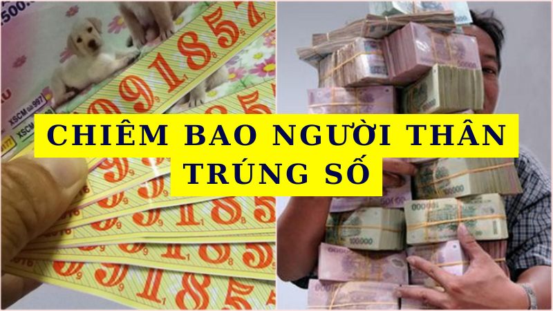 Chiêm bao người thân trúng số